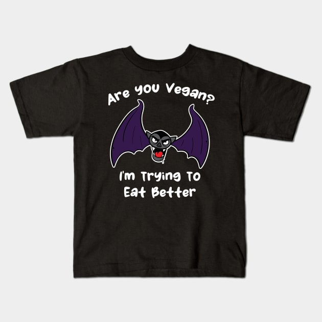 Are You Vegan Kids T-Shirt by maxcode